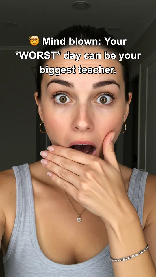 Slideshow slide: surprised-face selfie with the hook text 'Mind blown: Your WORST day can be your biggest teacher.'